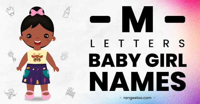 baby girl names from m, baby girl names, girl names from m, baby girl names of m, girl names of m, m letter girl names, girl names from letter m, m baby names, m girl names, baby girl names 2023, girl names from m 2023, latest baby girl names, new girl names from m, unique girl names from m, best girl names from m, best baby girl names