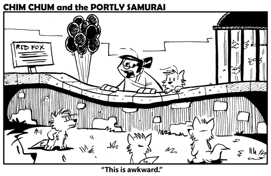 Image: Chim Chum and The Portly Samurai visit the foxes at the zoo, who look at them upsettedly while The Portly Samurai remarks, “This is awkward.” 