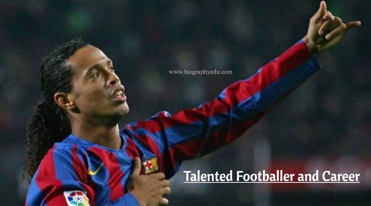 Ronaldinho Career Footballer Awards Achievements Retirement FIFA BiographyEdu