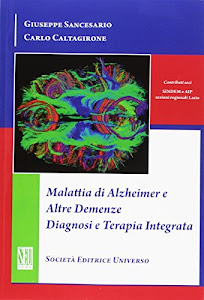 Malattia di alzheimer e altre demenze diagnosi e terapia integrata