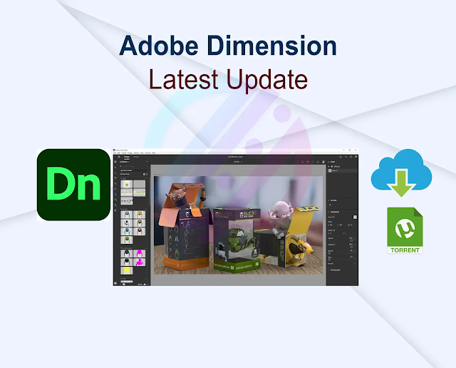 Adobe Dimension v3.4.10 (x64) Fix Latest Update
