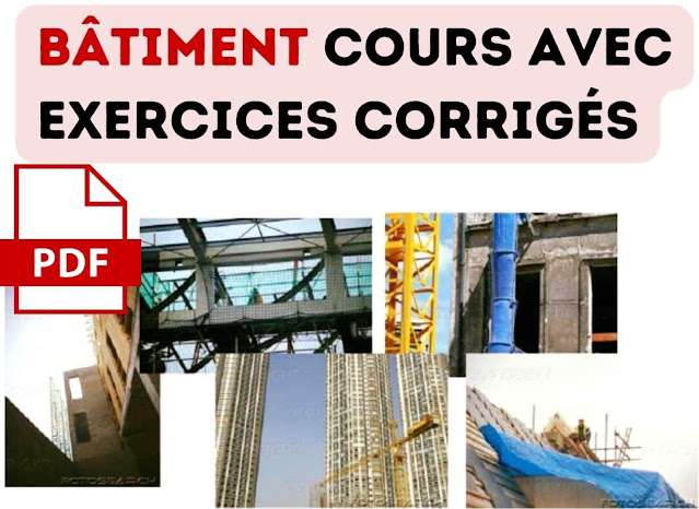 Bâtiment cours avec Exercices corrigés