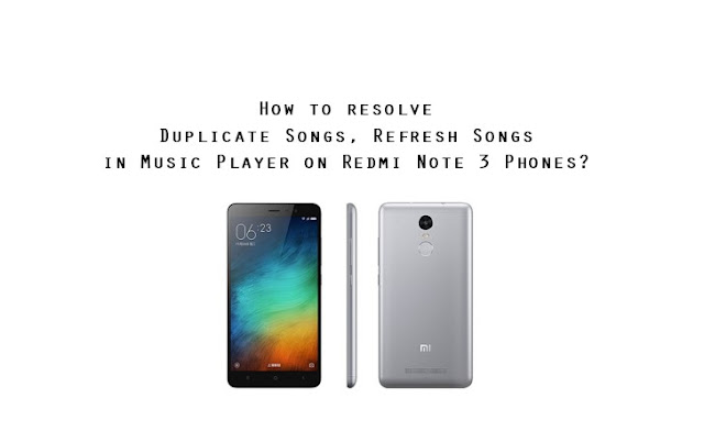 duplicate music files song history issue miui redmi phone How to resolve duplicate music files, folders and refresh music on MIUI stock music player?