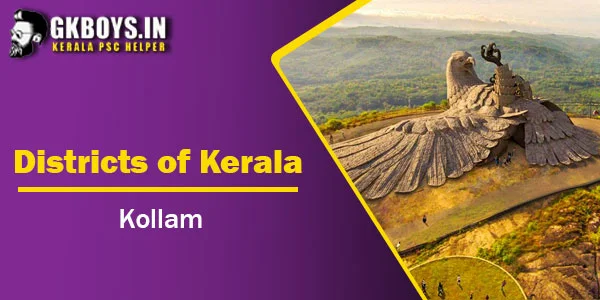 Districts of Kerala | Kollam