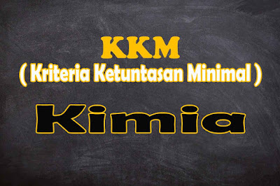 KKM Kimia SMA Kurikulum 2013 Revisi 2021 terdiri dari KKM Kimia Kelas X Kurikulum 2013 Revisi, KKM Kimia Kelas XI Kurikulum 2013 Revisi dan KKM Kimia Kelas XII Kurikulum 2013 Revisi