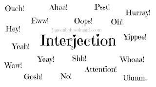  pada kesempatan kali ini kami akan membahas wacana bahan Interjection Penjelasan Interjection (Kata Seru) dan Contoh Kalimatnya