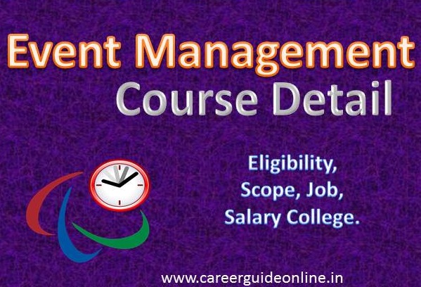 Event Management- Eligibility, Scope, Job, Salary College.