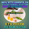 MCQ WITH ANSWER ON TRADITIONAL SYSTEM OF MEDICINES | MCQ ON INDIAN SYSTEM OFF MEDICINES | PHARMACOGNOSY & PHYTOCHEMISTRY - I UNIT IV