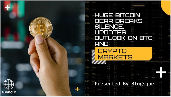 Huge Bitcoin Bear Breaks Silence, Updates Outlook on BTC and Crypto Markets