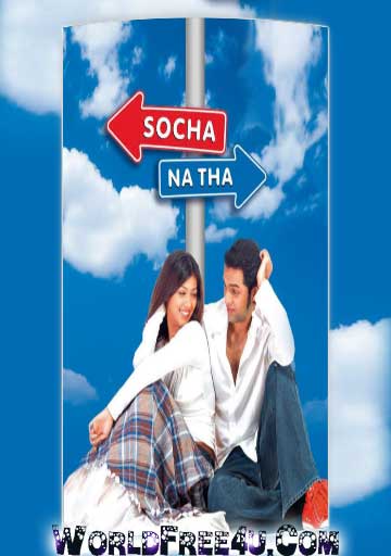 Poster Of Socha Na Tha (2005) All Full Music Video Songs Free Download Watch Online At worldfree4u.com