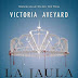 RESEÑA | LA JAULA DEL REY | VICTORIA AVEYARD