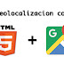 Geolocalizacion con HTML5 y Google Maps