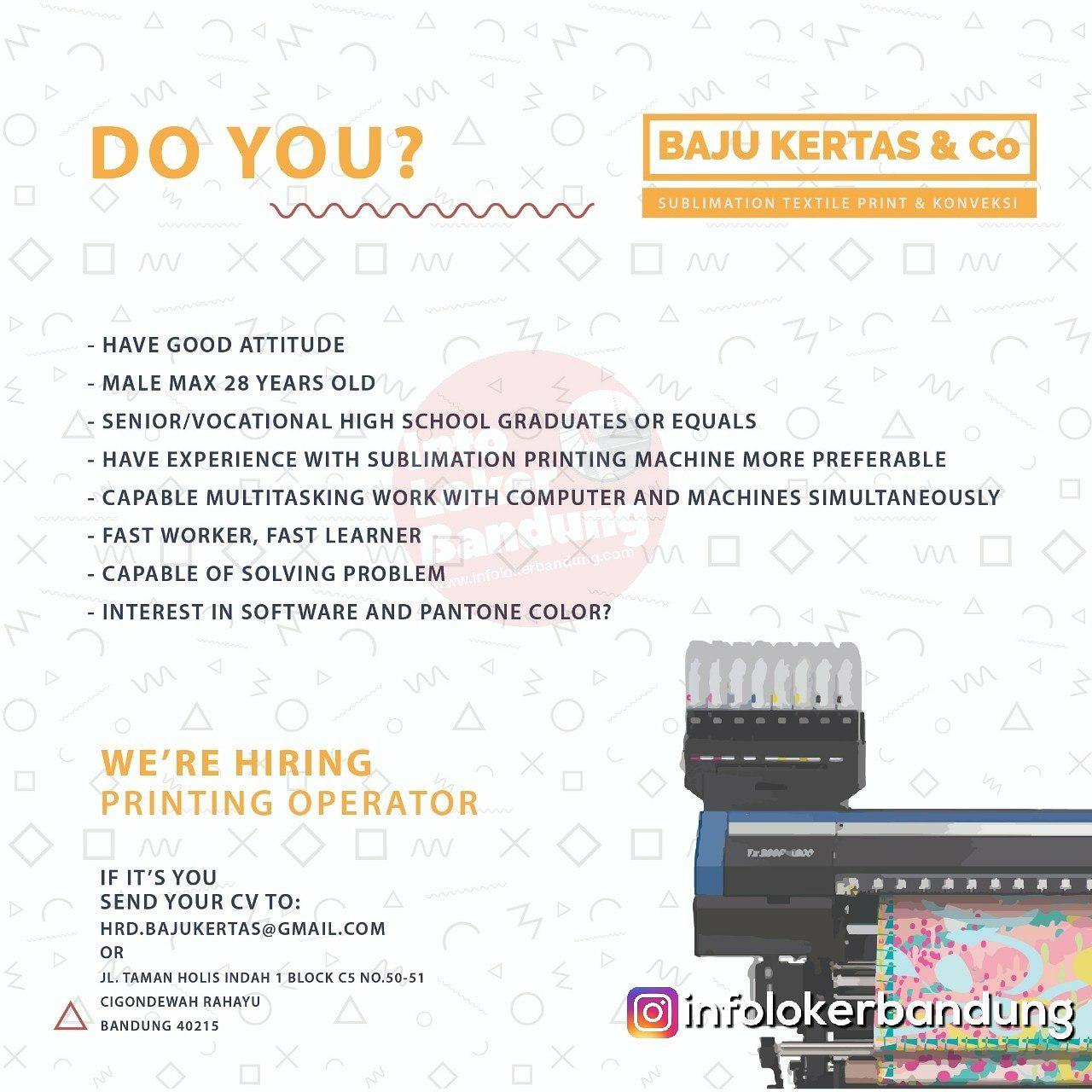 Lowongan Kerja Printing Operator Baju Kertas & Co Bandung Februari 2019