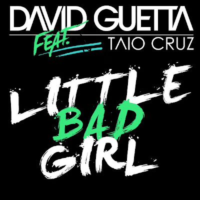 David Guetta - Little Bad Girl ft. Taio Cruz & Ludacris