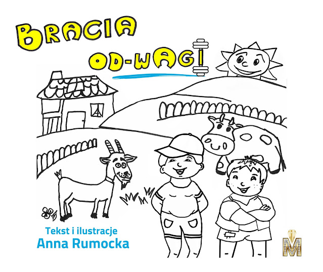 Zapowiedź patronacka "Bracia Od-Wagi" Anna Rumocka