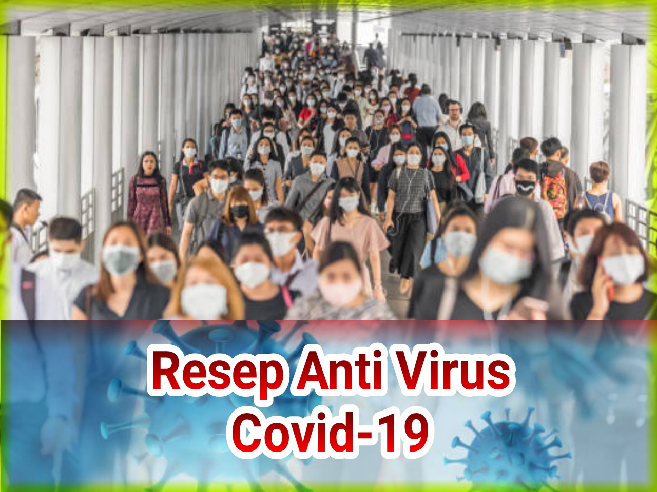 Resep Anti Virus Covid 19 Dengan Bahan Alami