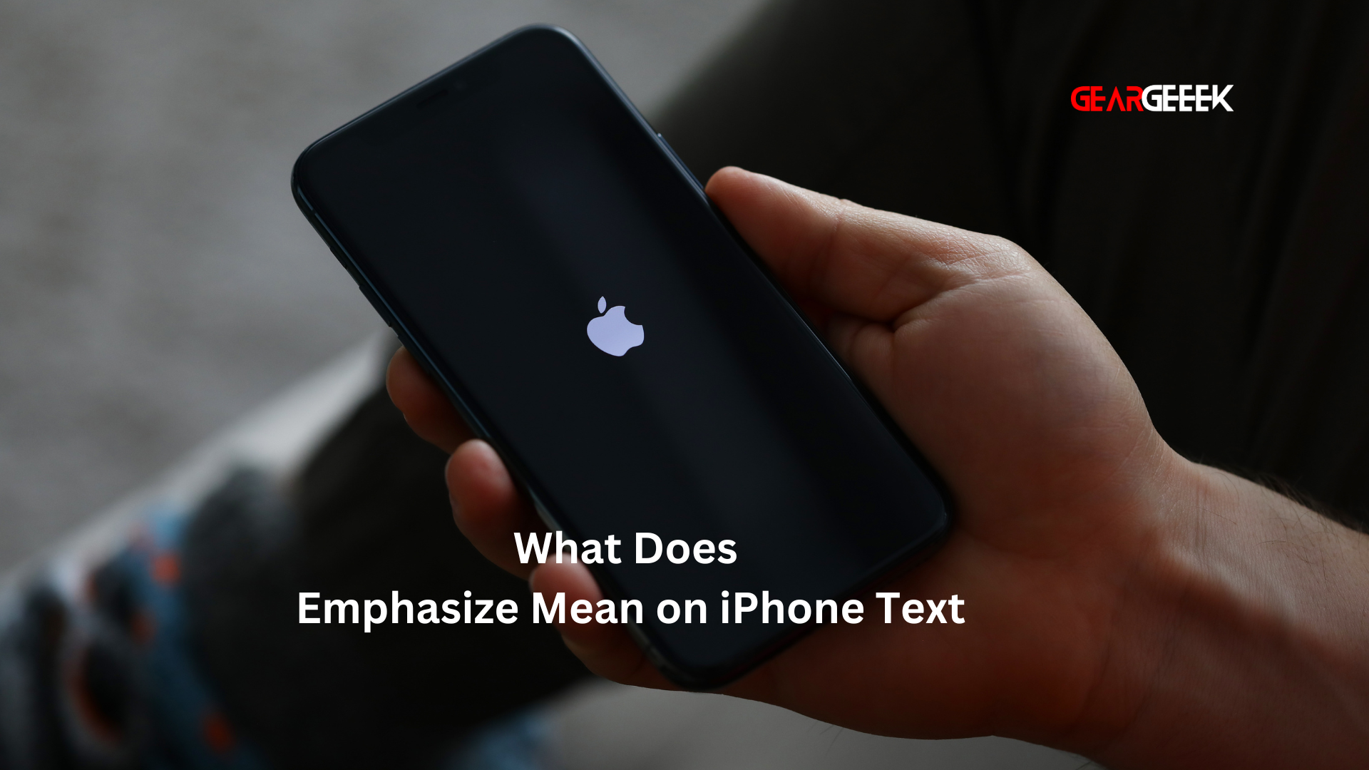 What Does Emphasize Mean on iPhone Text