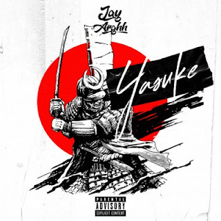Jay Arghh – Yasuke EP |DOWNLOAD MP3|