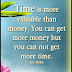 Time is more valuable than money