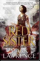 Red Sister (Book of the Ancestor, #1) by Mark Lawrence