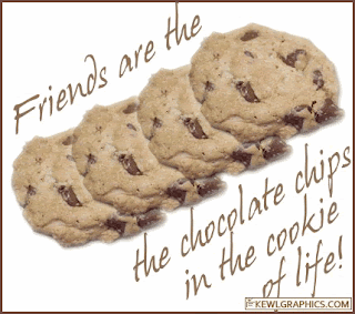 Friends are like Chocolate Chips