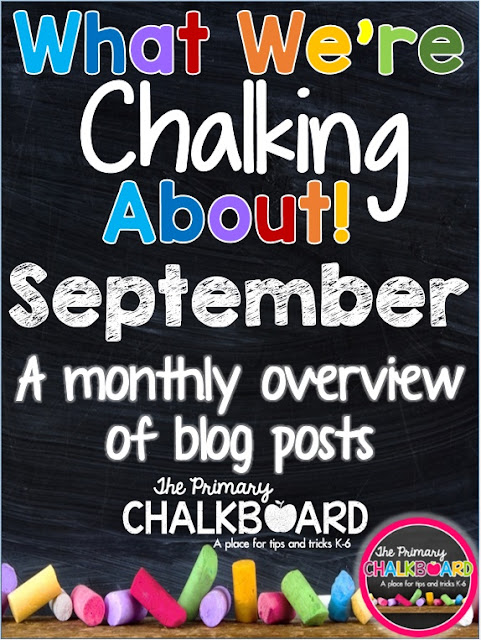 What We're Chalking About September: A Visual Calendar of blog posts from the authors at Primary Chalkboard