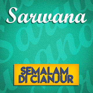 MP3 download Sarwana - Semalam Di Cianjur iTunes plus aac m4a mp3