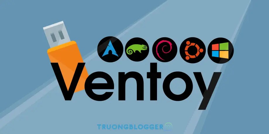 Ventoy - Tạo USB Boot siêu cấp cứu hộ máy tính đa năng