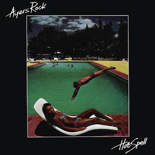 Ayers Rock - 1980 - Hot Spell