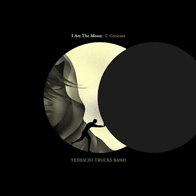 I Am The Moon I Crescent Tedeschi Trucks Band Album