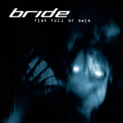 Bride - Fist Full of Bees 2001