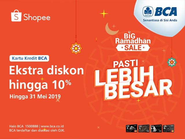 #BankBCA - #Promo Ekstra Diskon Hingga 10% di Big Ramadhan Sale (s.d 31 Mei 2019)