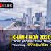 Khánh Hòa của năm 2030: Nha Trang trở thành điểm du lịch hàng đầu Đông Nam Á, thu nhập người dân tương đương thu nhập người Hà Nội năm 2025