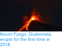 http://sciencythoughts.blogspot.com/2018/02/mount-fuego-guatemala-erupts-for-first.html