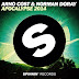 Arno Cost & Norman Doray 'Apocalypse 2014' // Out Now on Spinnin'