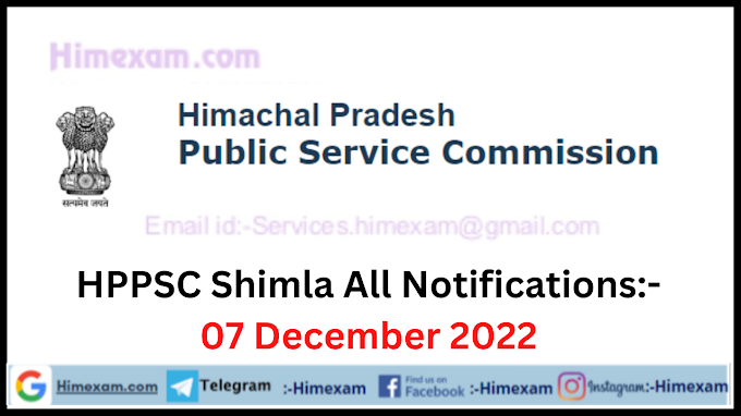 HPPSC Shimla  All Notifications/;- 07 December 2022