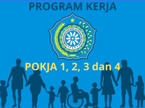 Wajib diketahui ! Program Kerja Kelompok Kerja (Pokja) 1, 2, 3 dan 4 PKK