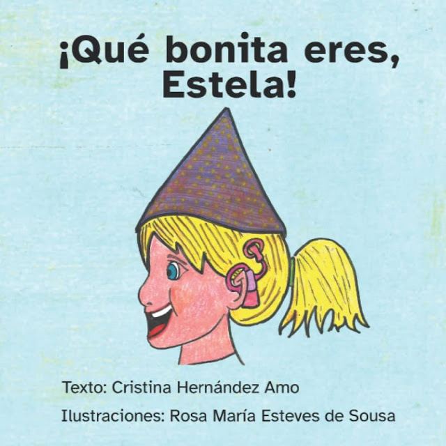 Cuento "¡Qué bonita eres, Estela", de Cristina Hernández Amo e ilustraciones de Rosa María Esteves de Sousa