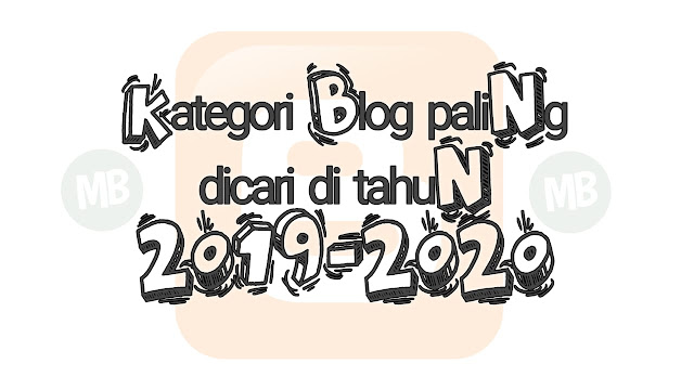 https://www.masbasyir.com/2020/01/kategori-blog-banyak-di-cari-di-internet.html