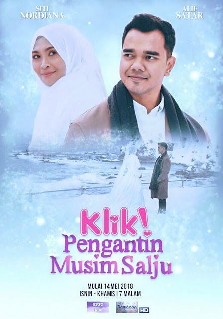 Klik! Pengantin Musim Salju, Drama Adaptasi Novel, Drama Melayu, Astro, Drama Klik! Pengantin Musim Salju, Novel Klik! Pengantin Musim Salju, Novelis Suri Ryana, Novel Online, Astro Ria, 2018, Poster, Sinopsis Klik! Pengantin Musim Salju, Drama Bulan Ramadan, Pelakon Drama Klik! Pengantin Musim Salju, Alif Satar, Siti Nordiana, Adam Lee, Atikah Suhaime, Norlia Ghani, Nina Juren, Cik Manggis, Dafi, Ardell Aryana, Lan Solo, Aleza Shadan, Jasmine Ashraff, Farouk Hussain, 