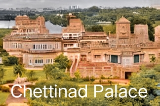 Chettinad Palace | Complete information about Chettinad Palace.
