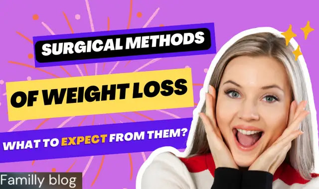 Surgical_ methods_ of_ weight_ loss_what_ to_ expect_ from_ them?