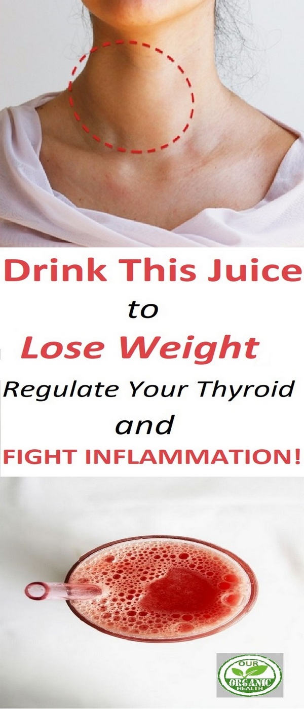 Drink This Juice to Lose Weight, Regulate Your Thyroid and ...
