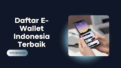 Daftar E-Wallet Indonesia Terbaik