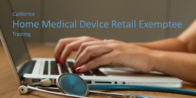 California Home Medical Device Retail Exemptee Training