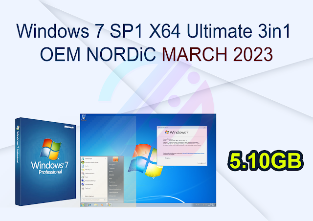Windows 7 SP1 X64 Ultimate 3in1 OEM NORDiC MARCH 2023