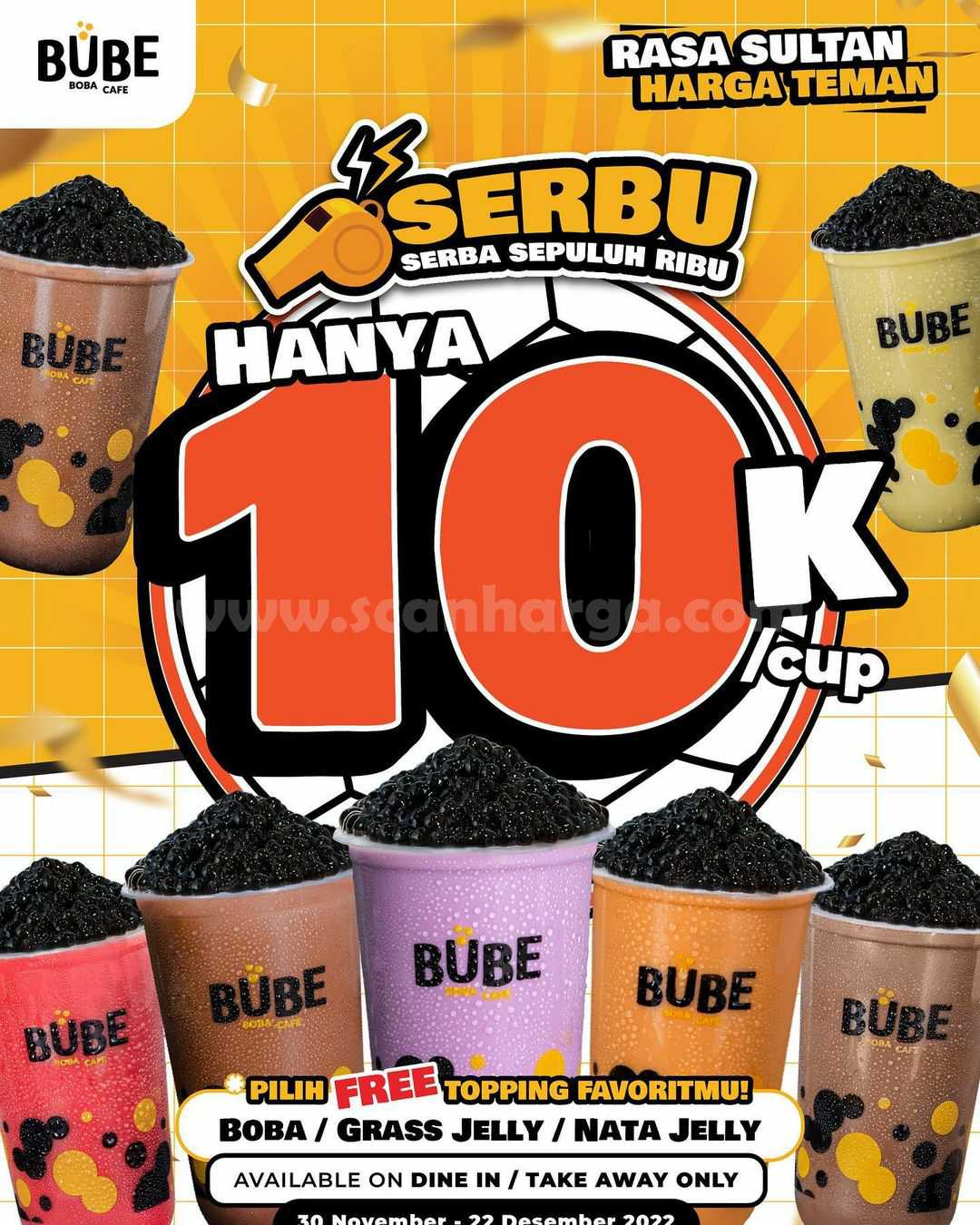 Promo BUBE SERBU Paket SERBA SEPULUH RIBU ! Hanya Rp. 10K per Cup