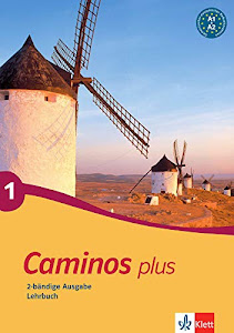 Caminos plus 1: Spanisch als 3. Fremdsprache. Lehrbuch