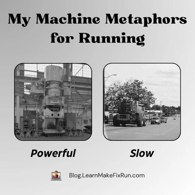 Picture of a large hydraulic press labeled powerful and a combine harvester taking up two lanes of traffic labeled slow