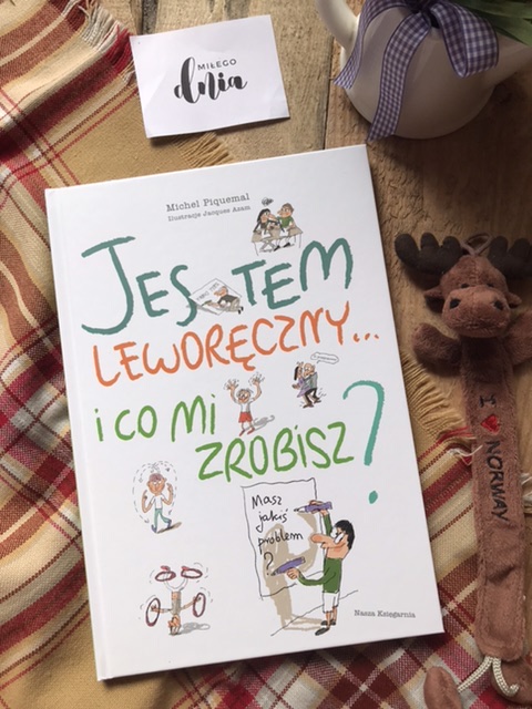 Michel Piquemal, Jestem leworęczny... i co mi zrobisz?